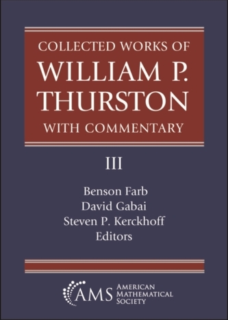 Collected Works of William P. Thurston with Commentary, III
