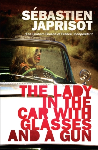 The Lady in the Car with Glasses and a Gun