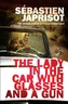 The Lady in the Car with Glasses and a Gun