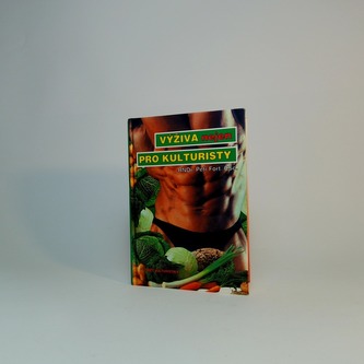 Výživa (nejen) pro kulturisty