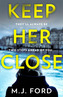 Keep Her Close
