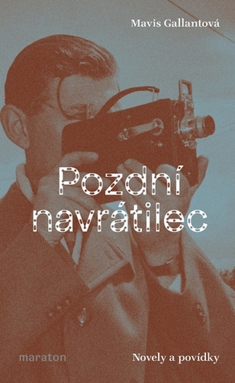 Pozdní navrátilec - Novely a povídky