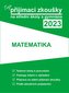 Matematika: Tvoje přijímací zkoušky 2023 na střední školy a gymnázia