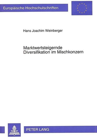 Marktwertsteigernde Diversifikation im Mischkonzern