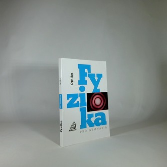 Fyzika pro gymnázia - Optika