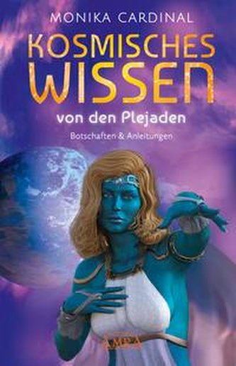Kosmisches Wissen von den Plejaden