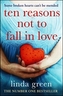 Ten Reasons Not to Fall In Love
