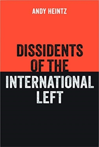 Dissidents of the International Left