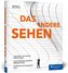 DAS ANDERE SEHEN