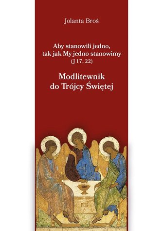 Modlitewnik do Trójcy Świętej Modlitewnik do Trójcy Świętej