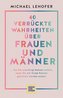 40 verrückte Wahrheiten über Frauen und Männer
