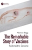 The Remarkable Story of Vaccines