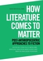 How Literature Comes to Matter