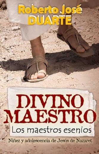 Divino Maestro: Los Maestros Esenios