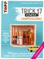 Trick 17 kompakt - Camperausbau. Von den Camping-Experten von "Made to Camp"