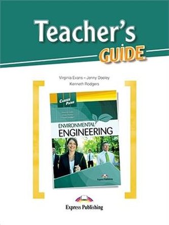 Career Paths Environmental Engineering. Teacher's Guide