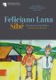 Feliciano Lana, Sibé: Die Geschichte der Weißen/A História dos Brancos