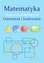 Matematyka. Geometria i kodowanie SP 1-3