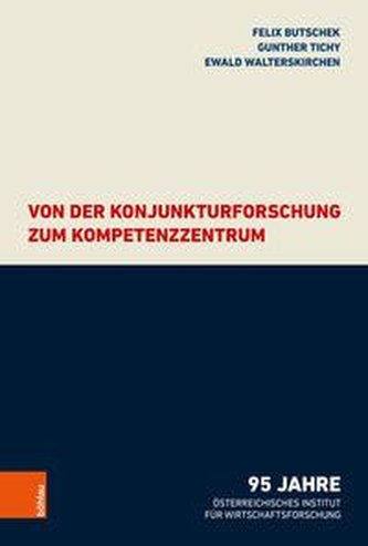Von der Konjunkturforschung zum Kompetenzzentrum