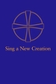 Sing a New Creation