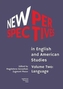 New Perspectives in English and American Studies - Volume Two: Language