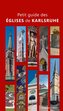 Petit guide des églises de Karlsruhe