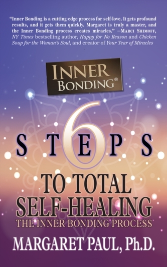6 Steps to Total Self-Healing