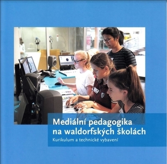 Mediální pedagogika na waldorfských školách