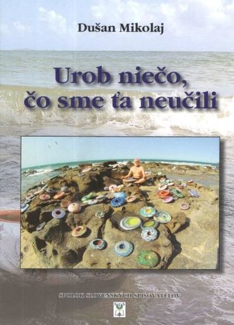 Urob niečo, čo sme ťa neučili Urob niečo, čo sme ťa neučili