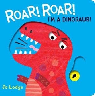 Roar! Roar! I'm a Dinosaur!