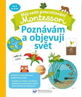 Můj sešit procvičování Montessori Poznávám a objevuji svět