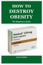 HOW TO DESTROY OBESITY