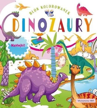 Blok kolorowanek. Dinozaury