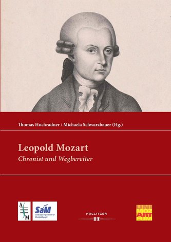 Leopold Mozart: Chronist und Wegbereiter