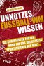 Unnützes Fußball-WM-Wissen