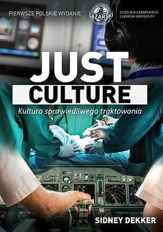 Just culture. Kultura sprawiedliwego traktowania