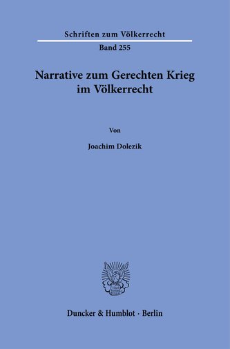 Narrative zum Gerechten Krieg im Völkerrecht.