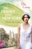 Die Frauen von New York - Kleider der Liebe