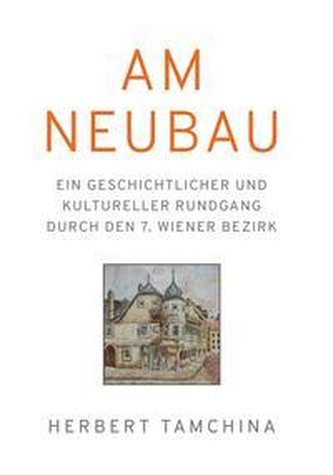 Geschichte & Rundgang Wien Neubau