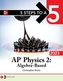 5 Steps to a 5: AP Physics 2: Algebra-Based 2023