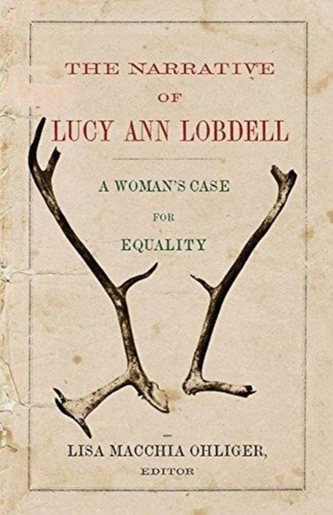 The Narrative of Lucy Ann Lobdell