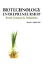 Biotechnology Entrepreneurship from Science to Solutions -- Start-up, Company Formation and Organization, Team, Intellec