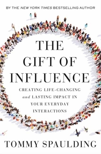 The Gift of Influence