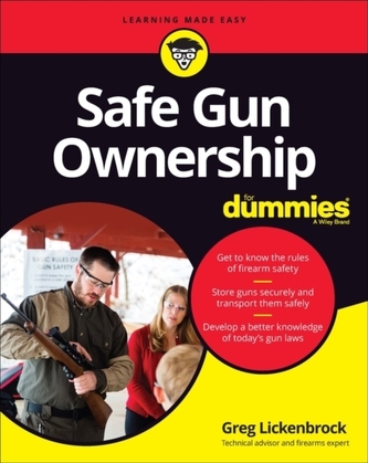 Safe Gun Ownership For Dummies