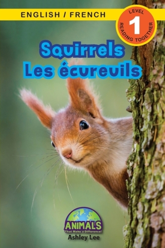 Squirrels / Les ecureuils