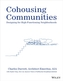Cohousing Communities -  Designing for High- Functioning Neighborhoods