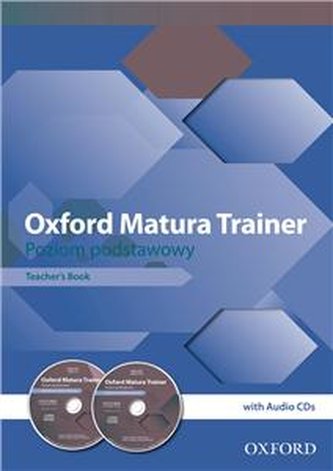 Oxford Matura Trainer Poziom podstawowy Teacher’s Book with audi