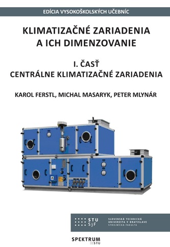 Klimatizačné zariadenia a ich dimenzovanie Klimatizačné zariadenia a ich dimenzovanie