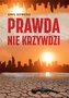 Prawda nie krzywdzi