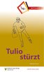 Tulio stürzt
